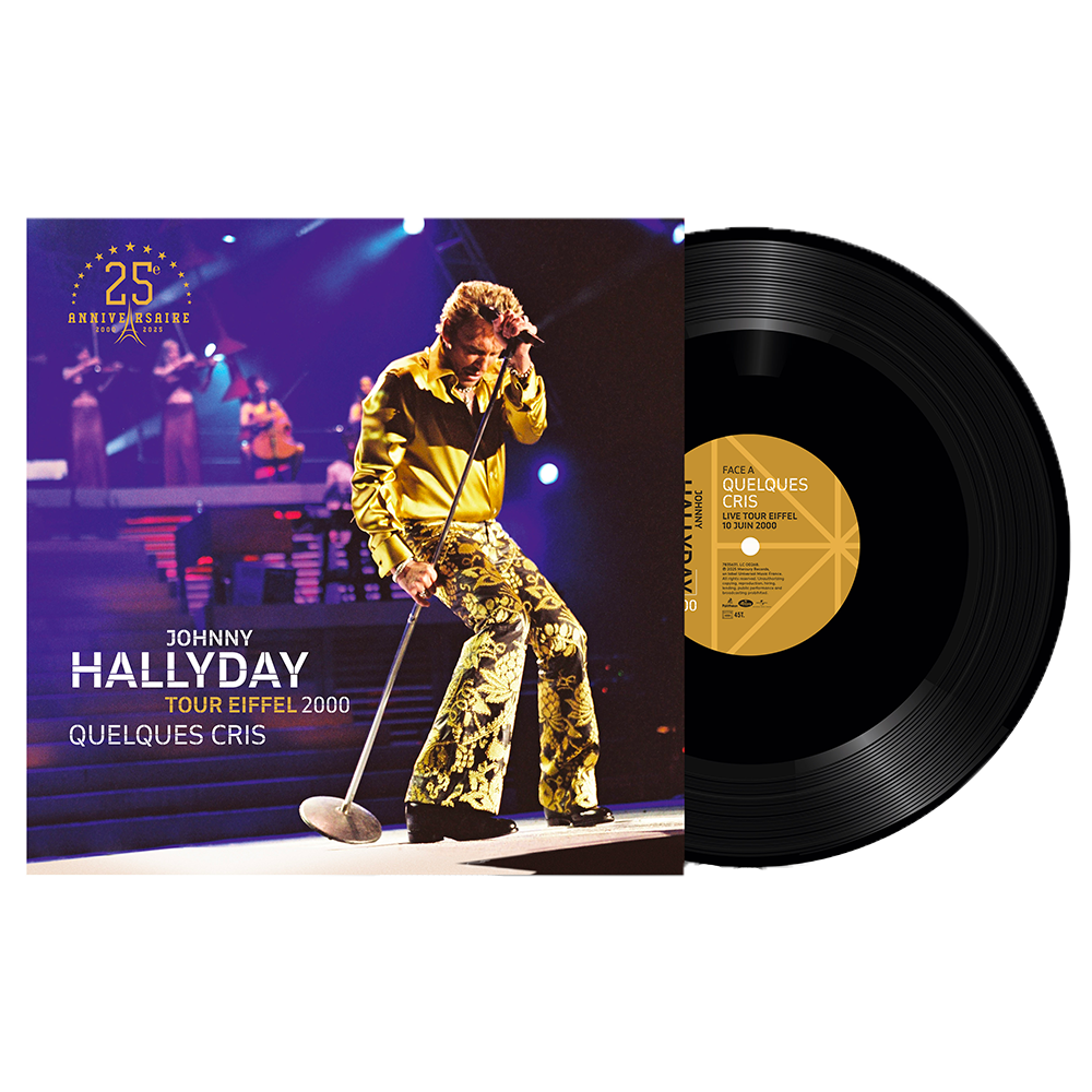 JOHNNY HALLYDAY - 45T QUELQUES CRIS - LIVE TOUR EIFFEL 2000 - EXCLUSIVITÉ STORE